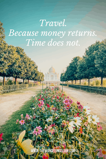 100+ Travel Quotes for Instagram Captions - Travel. Because money returns. Time does not Travel Quote